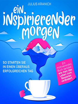 cover image of Ein inspirierender Morgen--So starten Sie in einen überaus erfolgreichen Tag (Ungekürzt)